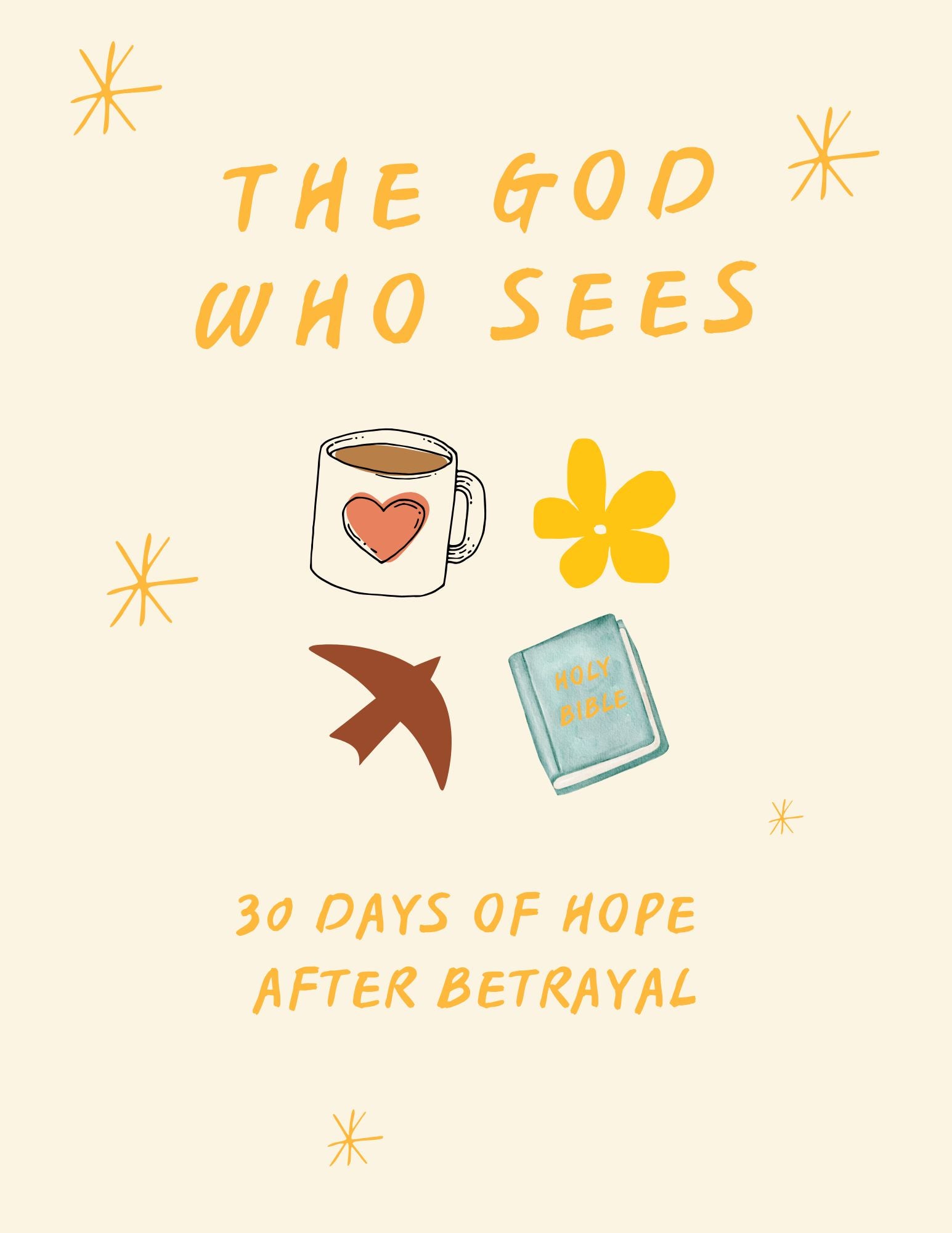 The God Who Sees — A 30-Day Devotional